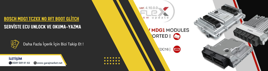 Bosch MDG1 TC2xx No RFT Boot Glitch — Serviste ECU Unlock ve Okuma-Yazma